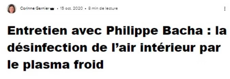Interviews: Entretien avec Philippe Bacha au sujet du plasma froid – Les Echos Technologiques